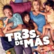 Tres de más